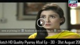Pyarey Afzal Ep – 30 – 31st August 2015