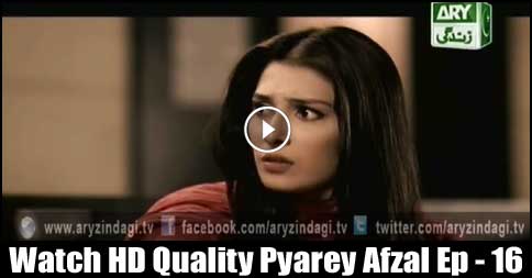 Pyarey Afzal Ep – 16 – 11th August 2015