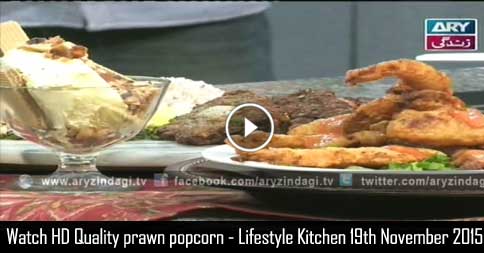 prawn popcorn – Lifestyle Kitchen 19th November 2015