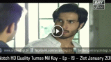 Tumse Mil Kay – Ep – 19 – 21st January 2016