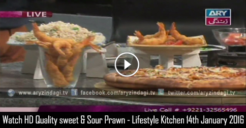 Sweet & Sour Prawn – Lifestyle Kitchen 14th January 2016