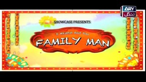 Family Man – Eid Day 2 Special – 14th September 2016