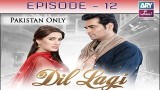 Dil Lagi – Episode 12 – 2nd November 2016