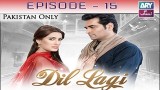 Dil Lagi – Episode 15 – 8th November 2016