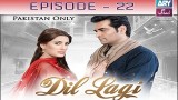 Dil Lagi – Episode 22 – 21st November 2016