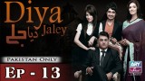 Diya Jalay – Episode 13 – 13th February 2017