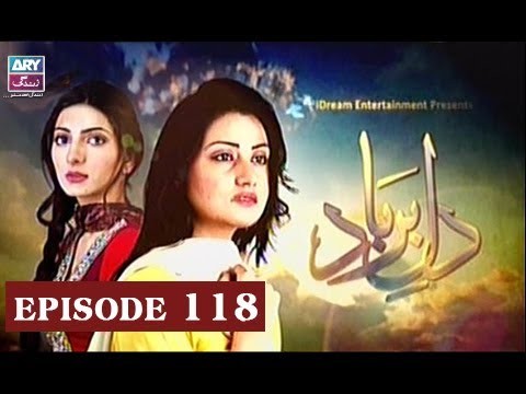Dil-e-Barbad – Episode 118 – 2nd July 2017