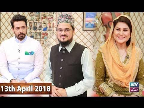 Salam Zindagi With Faysal Qureshi – 13th April 2018