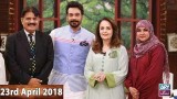 Salam Zindagi With Faysal Qureshi – 23rd April 2018