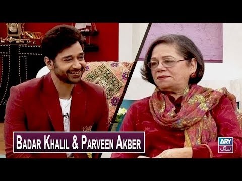 Salam Zindagi with Faysal Qureshi – Badar Khalil & Parveen Akber