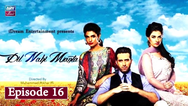 Dil Nahi Manta Episode 16 | Sarah Khan & Amna Ilyas – ARY Zindagi Drama