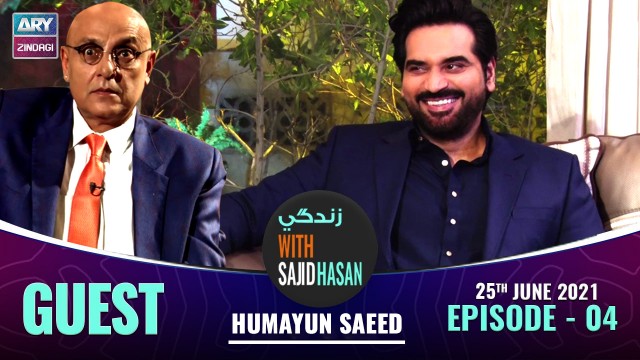 Zindagi With Sajid Hasan | Humayun Saeed | 25th June 2021 | ARY Zindagi