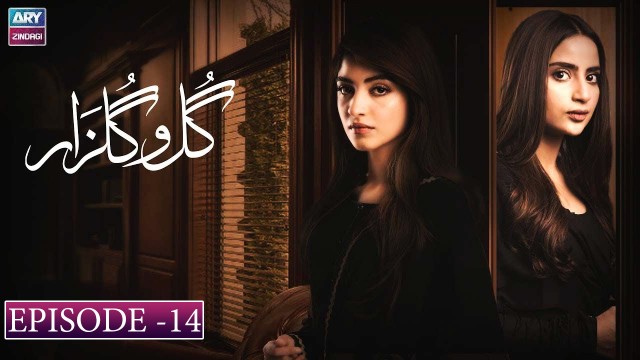 Gul-o-Gulzar | Episode 14 | Saboor Aly – Kinza Hasmi | ARY Zindagi
