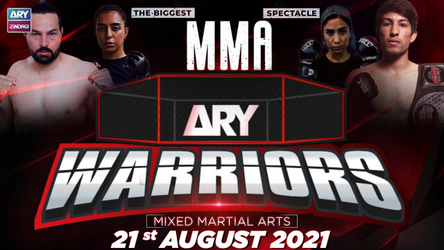 Pakistan’s Biggest MMA Event ARY Warriors – 21st August 2021