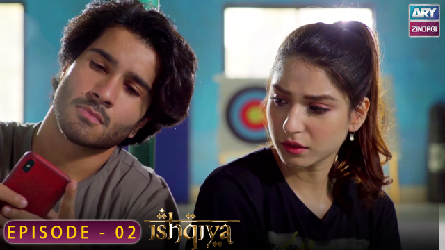 Ishqiya Episode 2 | Feroz Khan – Hania Aamir