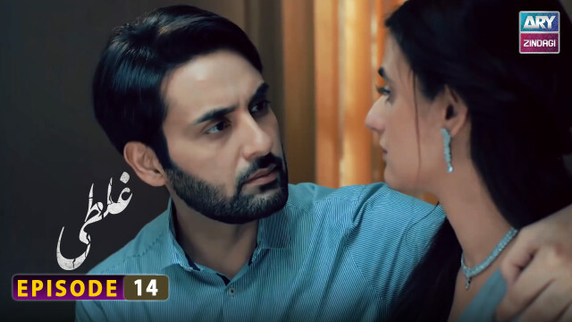 Ghalati Episode 14 – Hira Salman – Affan Waheed