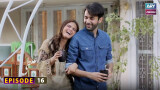Ghalati Episode 16 – Hira Salman – Affan Waheed