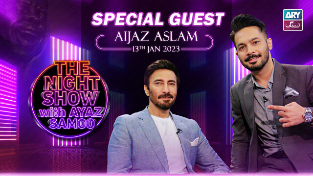 The Night Show with Ayaz Samoo | Aijaz Aslam | 13th January 2023