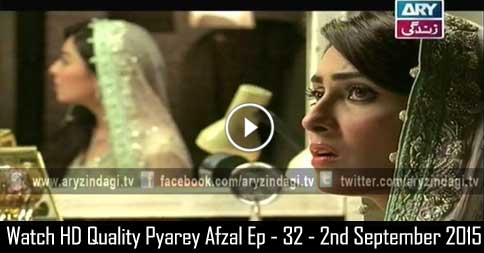 Pyarey Afzal Ep – 32 – 2nd September 2015