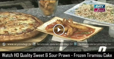 Sweet & Sour Prawn – Frozen Tiramisu Cake – Vegetable Fried Rice – Lifestyle Kitchen 10th March 2016