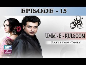 Umm-e-Kulsoom – Episode 15 – 16th November 2016