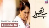 Bay Qasoor – Episode 16 – 20th March 2017