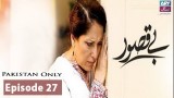 Bay Qasoor – Episode 27 – 10th April 2017