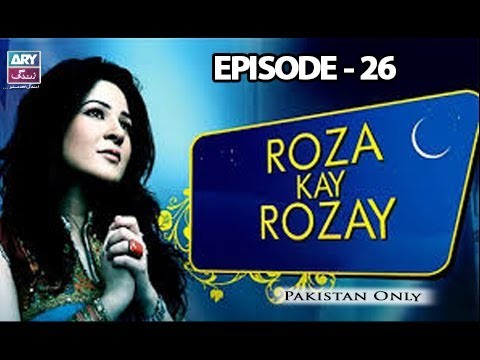 Roza Kay Rozay – Episode 26 – 22nd June 2017