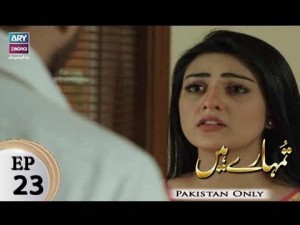 Tumhare Hain – Episode 23 – 20th March 2018