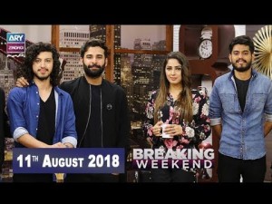 Breaking Weekend – Guest: Kashmir Band – 11th August 2018
