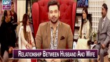 Salam Zindagi | Relationship Between Husband And Wife | 10th January 2020