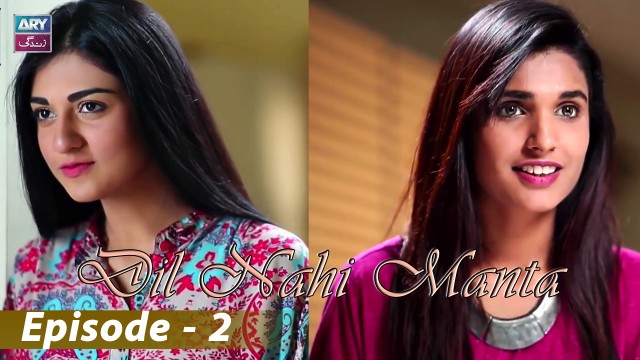 Dil Nahi Manta Episode 2 | Sarah Khan & Amna Ilyas – ARY Zindagi Drama