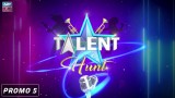 Are You Ready To Watch The Talent Of Pakistan? Talent Hunt | Promo | ARY Zindagi