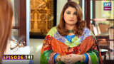 Nand – Episode 141 – Shehroz Sabzwari – Minal Khan